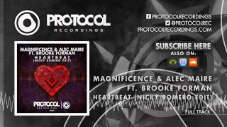 Magnificence & Alec Maire ft. Brooke Forman - Heartbeat (Nicky Romero Edit)