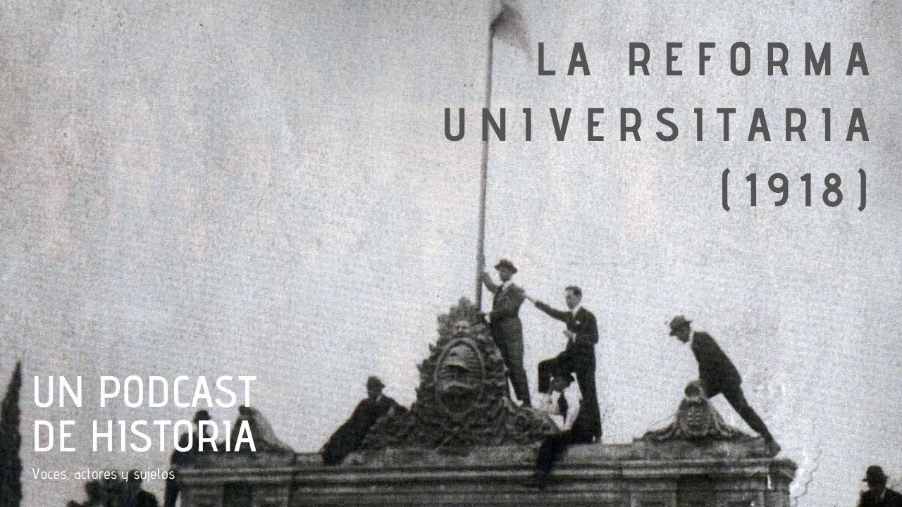 La Reforma Universitaria (1918)