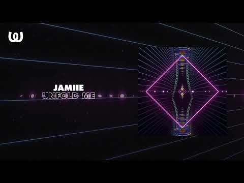 JAMIIE - Unfold Me