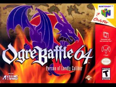 BEST OF VGM 164 - Ogre Battle 64 - The World for the People