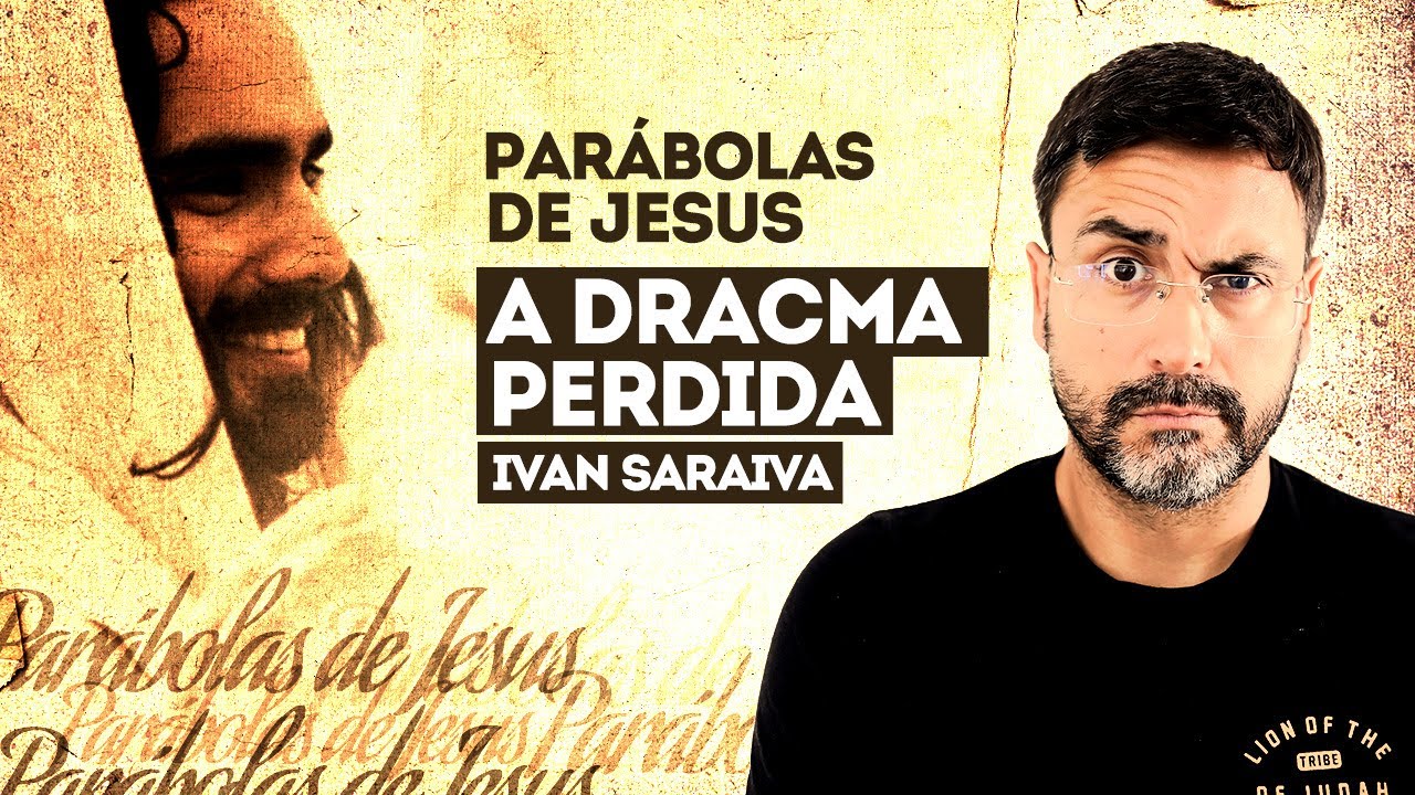 A DRACMA PERDIDA / PARÁBOLAS DE JESUS / IVAN SARAIVA / BOA NOITE JESUS