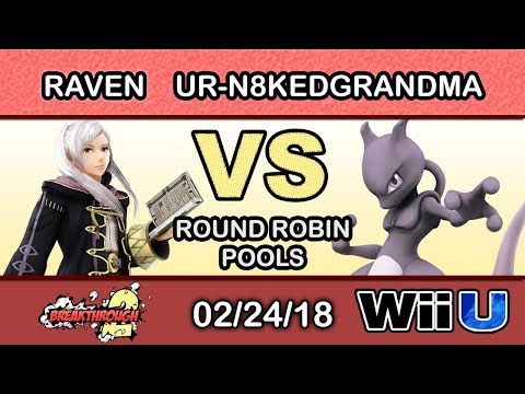 Breakthrough 2 - FD | Raven (Robin) Vs. Ur-N8kedgrandma (Mewtwo) Round Robin Pools - Smash 4
