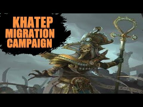 Exiles of Nehek go home - Khatep Migration Campaign Livestream