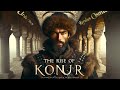 Konur Bey's Story || Cinematic Film || Urdu Hindi Dubbed