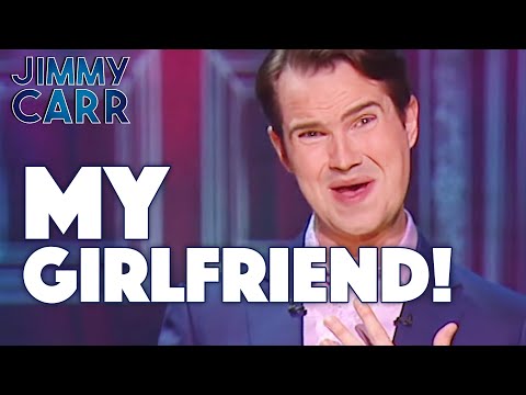 My Girlfriend! | Jimmy Carr