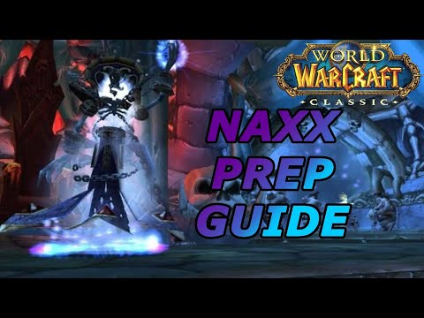 Naxx Prep Guide | How to prepare for Phase 6 Classic WoW