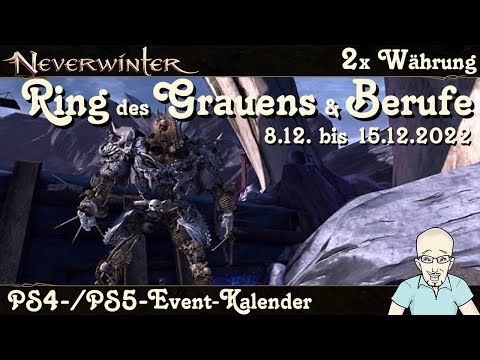 NEVERWINTER: Event-Kalender 2x Währung Ring des Grauens & 2x Berufe - 8. - 15.12.22 -PS4/PS5 deutsch