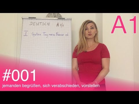 Njemački za početnike: Deutsch A1 - #001 - jemanden begrüßen, sich verabschieden, vorstellen