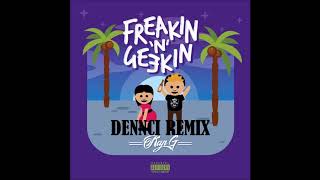 Kap G feat. J Balvin - Freakin N Geekin (Dennci Remix) 2017