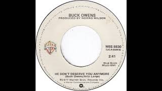 Buck Owens He Don&#39;t Deserve You Anymore (1977)