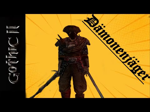 Wie wird man Dämonenjäger | Gothic 2 Nostalgic Edition 2.9.5