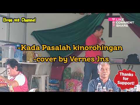 Kada pasalah kinorohingan (Sitim Bandaron) Cover by Vernes Jns
