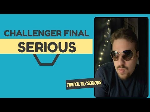 Cypher vs Serious QPL Challenger FINAL EU