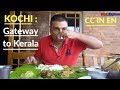Kochi Fort Kochi Episode 1 Kerala Tourism Things To Do In Kochi