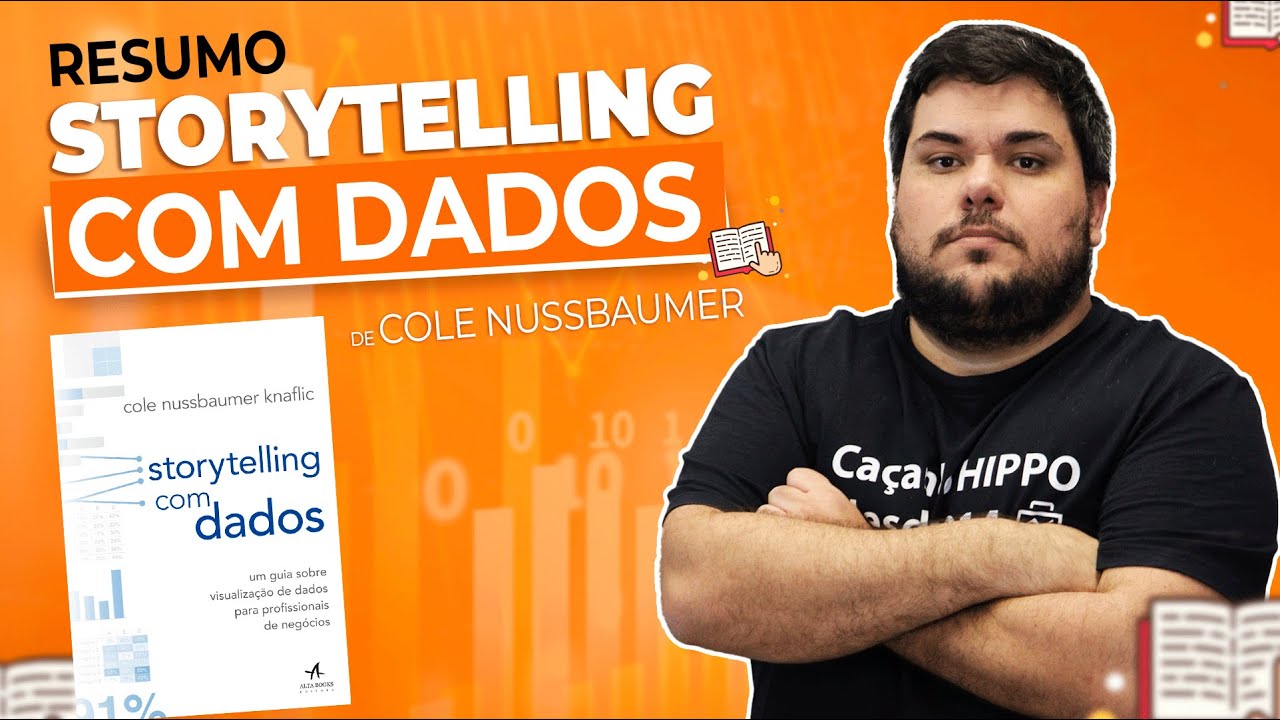 Storytelling com dados - Resumo do livro