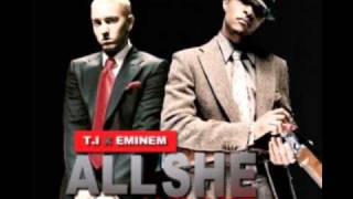 T.I ft Eminem- All She Wrote