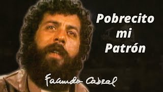 Pobrecito mi patrón