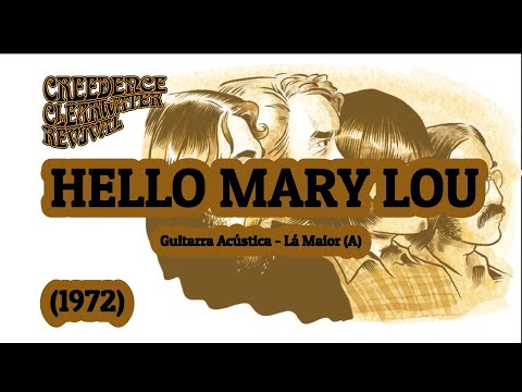 Hello Mary Lou - Creedence Clearwater Revival