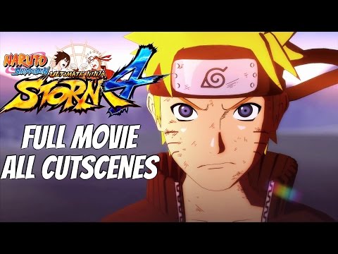 Naruto Shippuden Ultimate Ninja Storm 4 - Full Movie / All Cutscenes