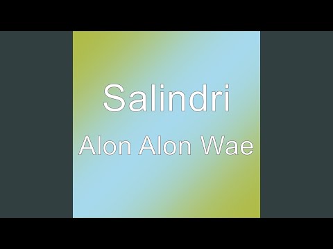 Alon Alon Wae