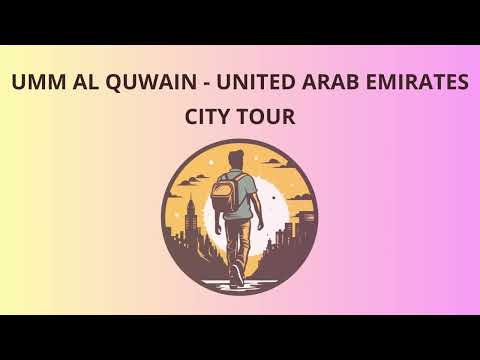 City Tour in Umm Al Quwain - United Arab Emirates