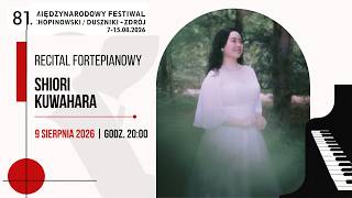 Download lagu SHIORI KUWAHARA - Recital fortepianowy - 81. MIĘDZYNARODOWY FESTIWAL CHOPINOWSKI | Duszniki mp3 Download lagu SHIORI KUWAHARA - Recital fortepianowy - 81. MIĘDZYNARODOWY FESTIWAL CHOPINOWSKI | Duszniki mp3