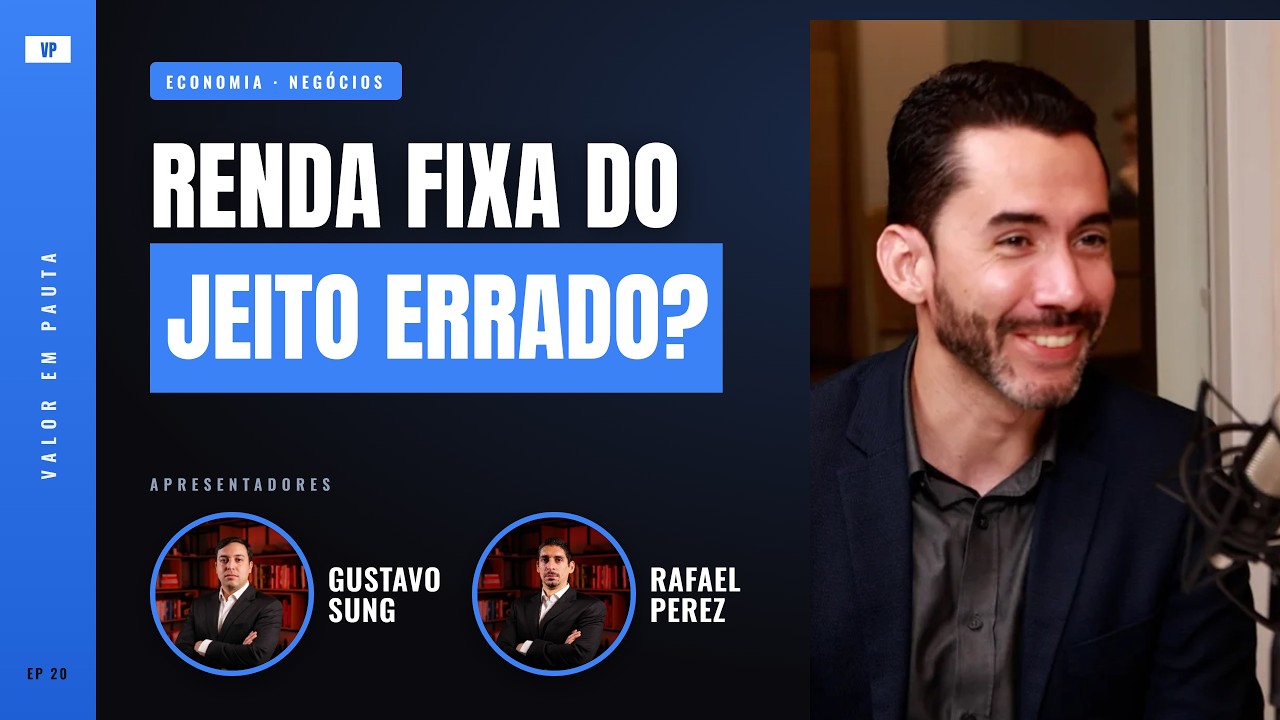 Você está escolhendo renda fixa do jeito errado? | VALOR EM PAUTA #20