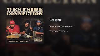Westside Connection - Get Ignit.5