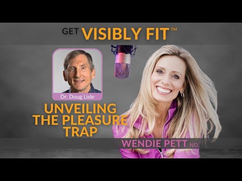 Unveiling the Pleasure Trap: Navigating Temptations with Dr. Doug Lisle | EP 111