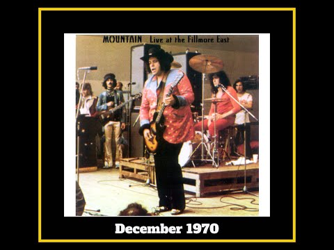 Mountain - Fillmore East 1970  (Album 1)