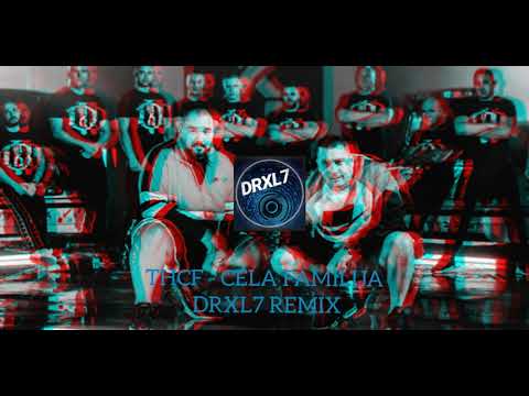 THCF x MOCART - CELA FAMILIJA (DRXL7 REMIX 2019)