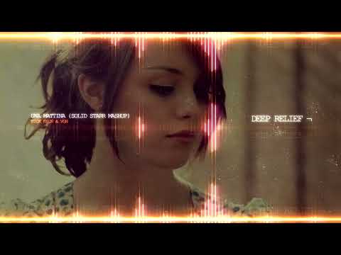 Nick Kech & Vgn   Una Mattina Solid Starr Mashup Free Download