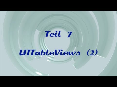 iOS-Programmierung für Einsteiger - 7 - UITableViews (2) (Xcode, iPhone, iPad, Objective-C)