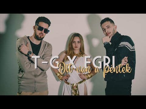 TG x EGRI - ITT VAN A PÉNTEK