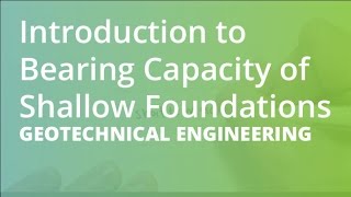 Introduction to Bearing Capacity of Shallow Foundations | Geotechnical Engineering