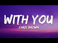 Chris Brown With You Lyrics