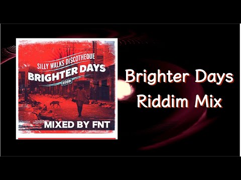 Brighter Days Riddim Mix (2013)