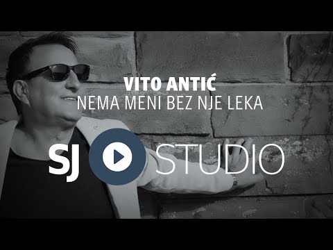 ® Vito Antic i SJ studio - Nema meni bez nje leka © 2021