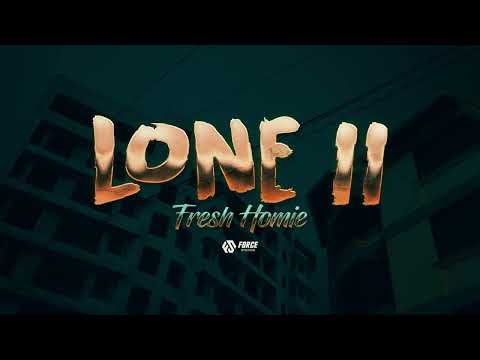 👽 Fresh Homie - LONE II 💔(Prod. Crucial)(Shot. by Force Films)