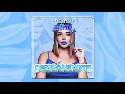 Karla Jani - Deseándote (Audio Oficial )