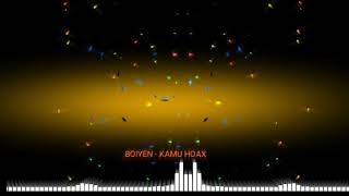 Download lagu boiyen - kamu hoax mp3 Download lagu boiyen - kamu hoax mp3