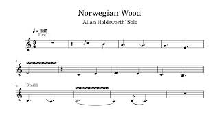 Norwegian Wood - Allan Holdsworth Solo Transcription