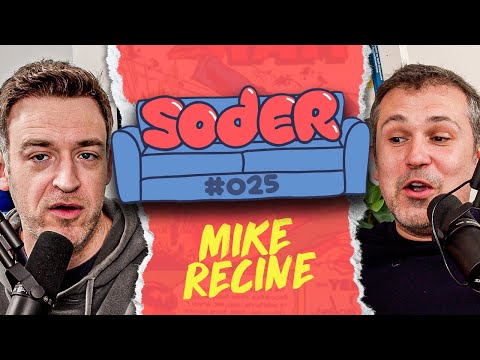 Die Quickly with Mike Recine | Soder Podcast | EP 25