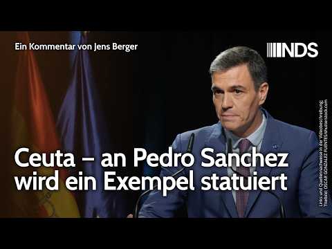 Ceuta – an Pedro Sanchez wird ein Exempel statuiert | Jens Berger | NDS-Podcast Video-Thumbnail von YouTube