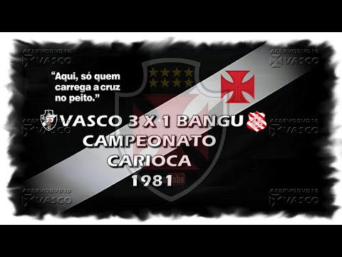Vasco x Bangu - Carioca 1981 "Homenagem ao Nosso Eterno Ídolo Roberto Dinamite"