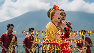 Download lagu Tak Dapat Tidur - H.Rhoma Irama | Cover Versi Reggae SKA mp3