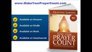 Tunji Sobodu best selling book - Make Your Prayer Count