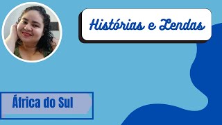 Lendas da África do Sul: Entre Mitos e Mistérios