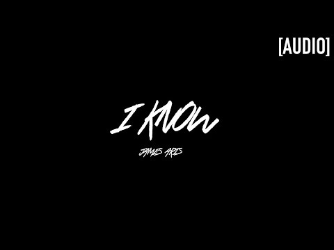 James Aris - I Know ( Prod. By CamGotHits ) [ Audio ]