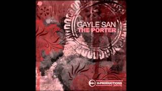 Gayle San - The Porter (Original Mix) [H-PRODUCTIONS]